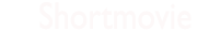 ShortMovie